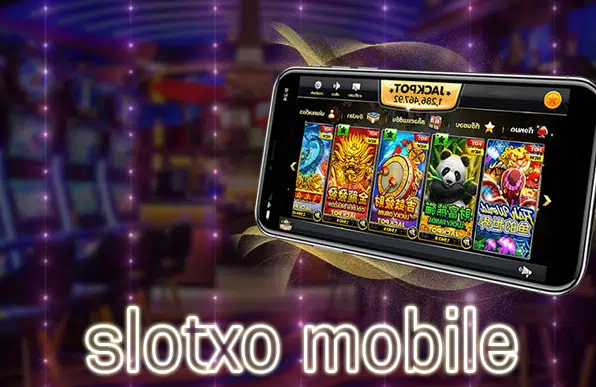 Slotxo Mobile